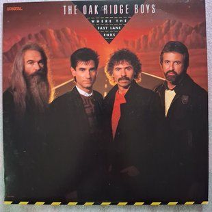 The Oak Ridge Boys &ndash; Where The Fast Lane Ends 90153 фото